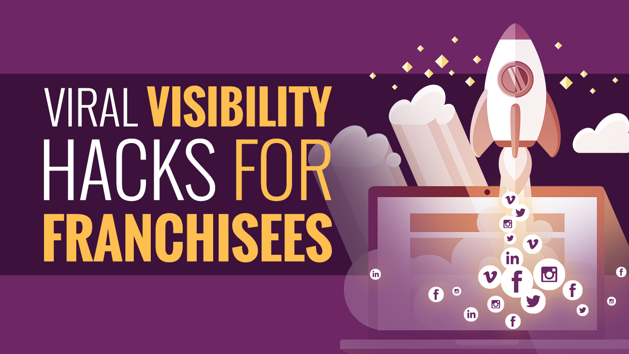 social-media-marketing-hacks-for-franchisees-viral-visibility